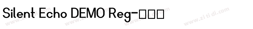 Silent Echo DEMO Reg字体转换